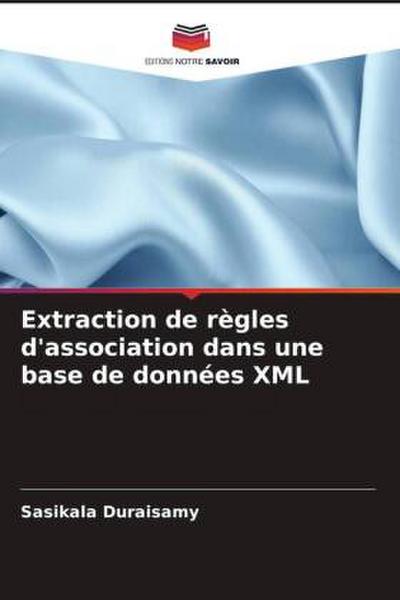 Extraction de règles d’association dans une base de données XML
