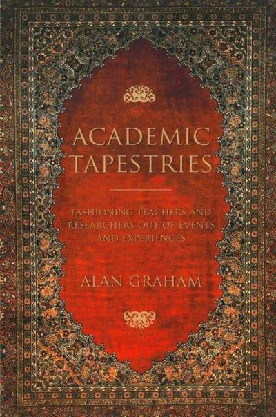 Graham, A: Academic Tapestries