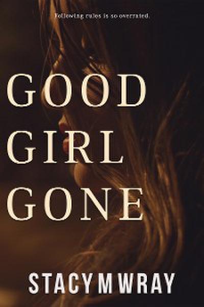 Good Girl Gone