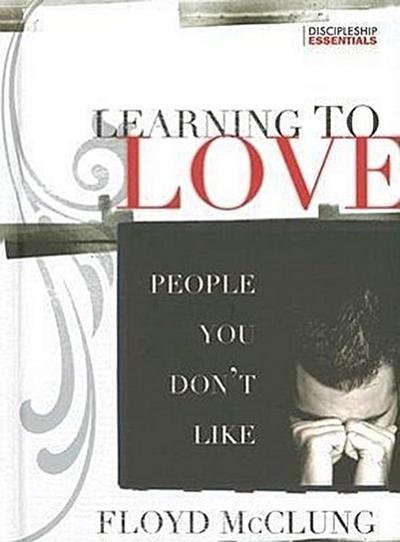 Learning to Love People You Don’t Like