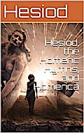Hesiod, the Homeric Hymns, and Homerica