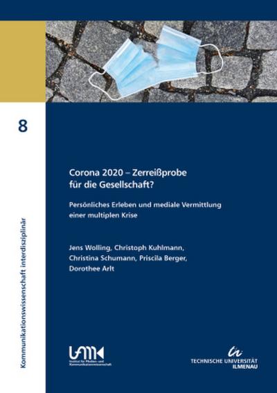 Corona 2020 - Zerreißprobe für die Gesellschaft
