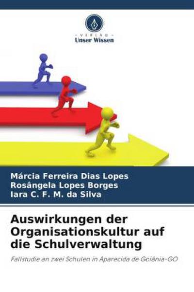 Auswirkungen der Organisationskultur auf die Schulverwaltung