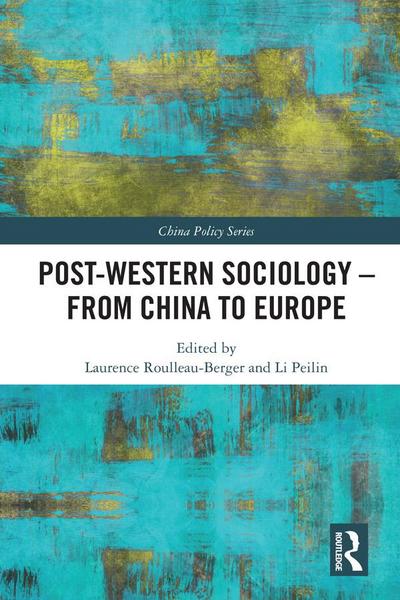 Post-Western Sociology - From China to Europe