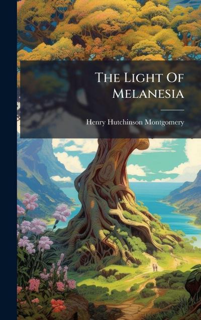 The Light Of Melanesia