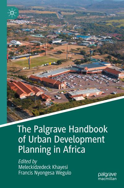 The Palgrave Handbook of Urban Development Planning in Africa
