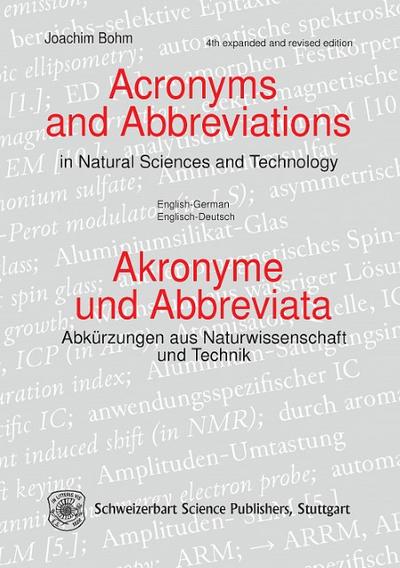 Acronyms and Abbreviations in Natural Science and Technology/Akronyme und Abbreviata: Abkürzungen aus Naturwissenschaft und Technik