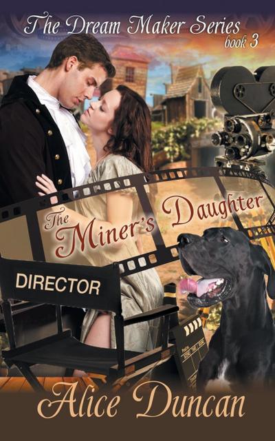 The Miner’s Daughter (The Dream Maker Series, Book 3)