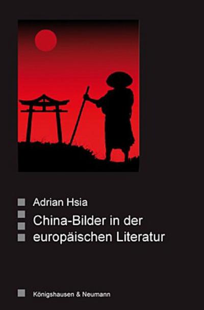 China -Bilder in der europäischen Literatur