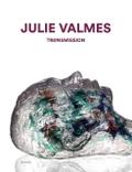 Julie Valmes - Transmission