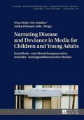 Narrating Disease and Deviance in Media for Childr