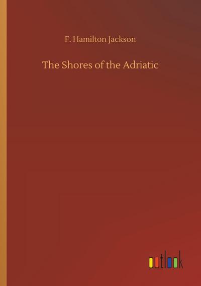 The Shores of the Adriatic