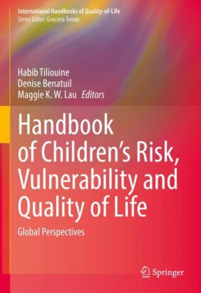 Handbook of Children’s Risk, Vulnerability and Quality of Life