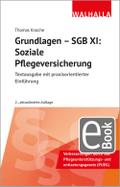 Grundlagen - SGB XI: Soziale Pflegeversicherung