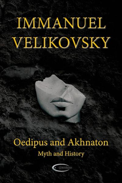 Oedipus and Akhnaton