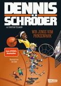 Wir Jungs vom Prinzenpark von Dennis Schröder | Buch