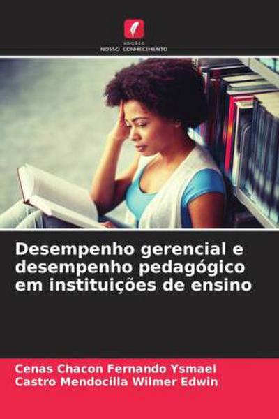 Desempenho gerencial e desempenho pedagógico em instituições de ensino