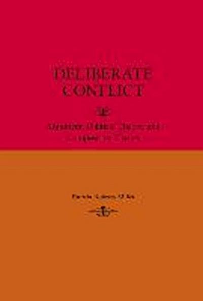 Deliberate Conflict