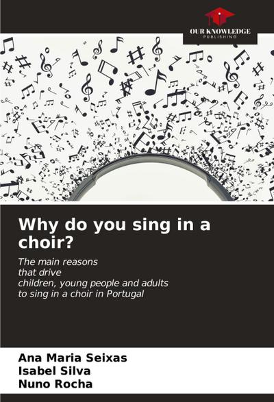 Why do you sing in a choir?