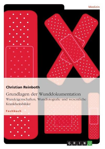 Grundlagen der Wunddokumentation