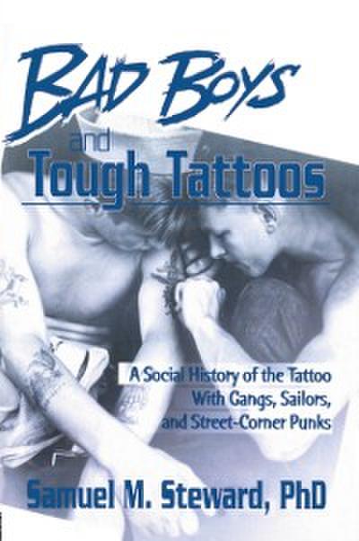 Bad Boys and Tough Tattoos
