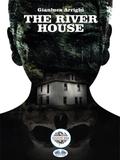 The River House