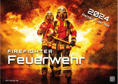FIREFIGHTER - Retter in der Not - Feuerwehr - 2024 - Kalender DIN A3