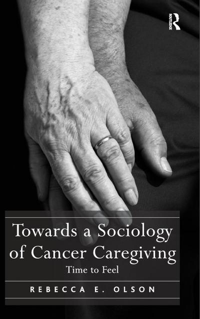 Towards a Sociology of Cancer Caregiving