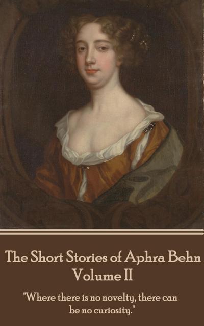 The Short Stories of Aphra Behn - Volume II