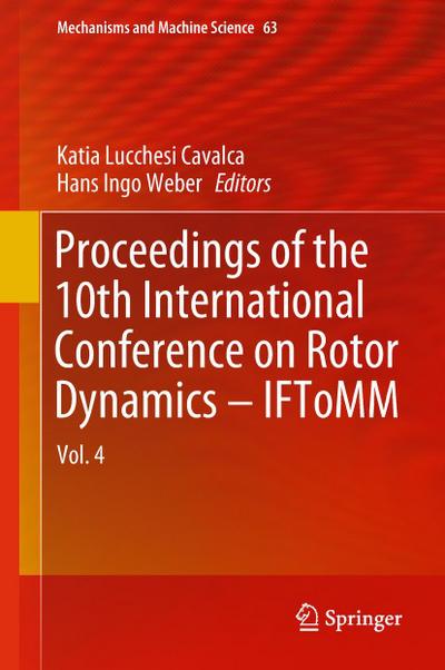 Proceedings of the 10th International Conference on Rotor Dynamics - IFToMM