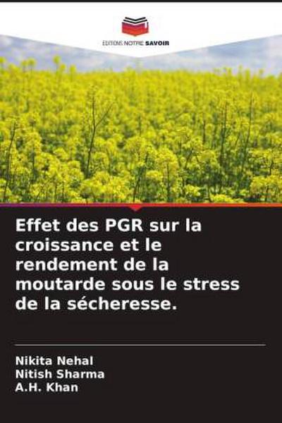 Effet des PGR sur la croissance et le rendement de la moutarde sous le stress de la sécheresse.