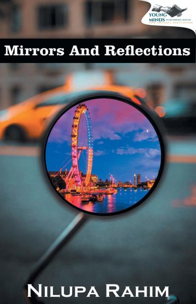 MIRRORS AND REFLECTIONS