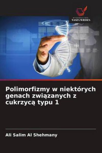 Polimorfizmy w niektórych genach zwi¿zanych z cukrzyc¿ typu 1