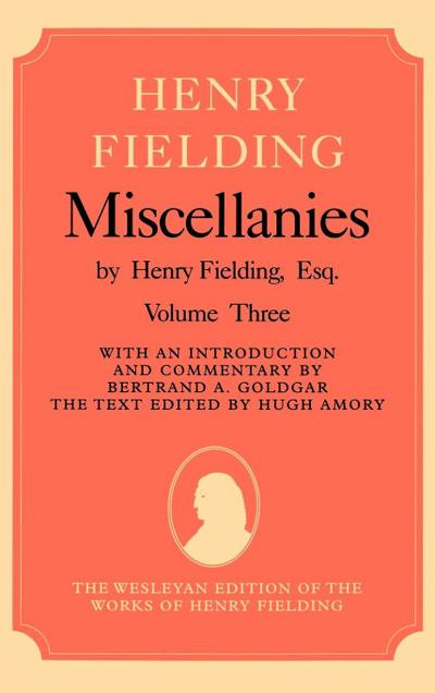 Henry Fielding Miscellanies Volume 3