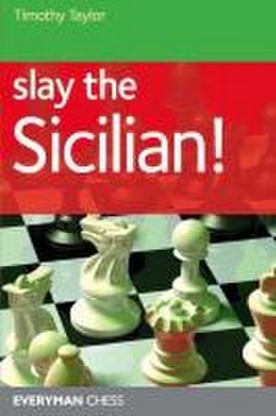 Slay the Sicilian!