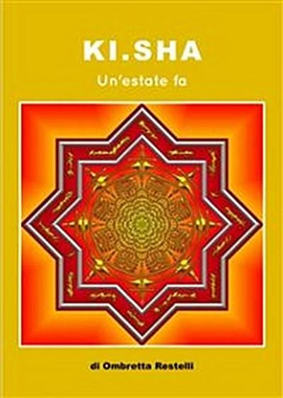 Ki-sha. Un’estate fa