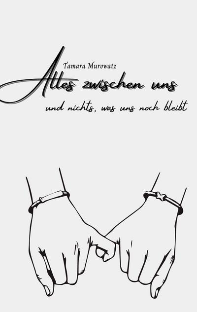Alles zwischen uns