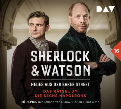 Sherlock & Watson - Neues aus der Baker Street: Das Rätsel um die sechs Napoleons (Fall 16)