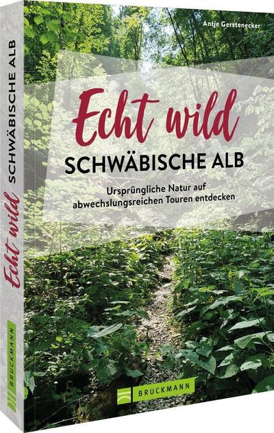 Echt wild - Schwäbische Alb