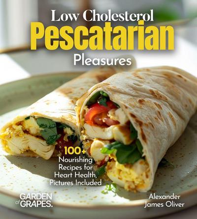 Low Cholesterol Pescatarian Pleasures
