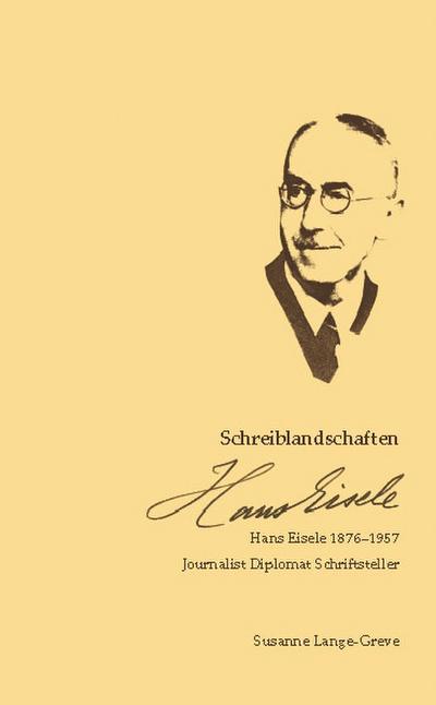 Lange-Greve, S: Schreiblandschaften Hans Eisele 1876-1957