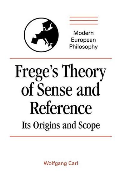 Frege’s Theory of Sense and Reference