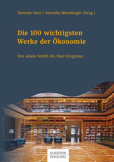 Die 100 wichtigsten Werke der Ökonomie