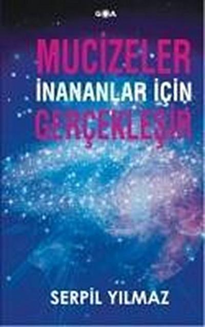 Mucizeler Inananlar Icin Gerceklesir