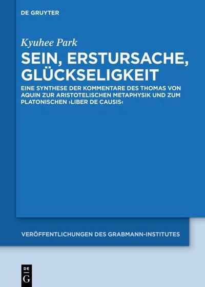 Sein, Erstursache, Glückseligkeit