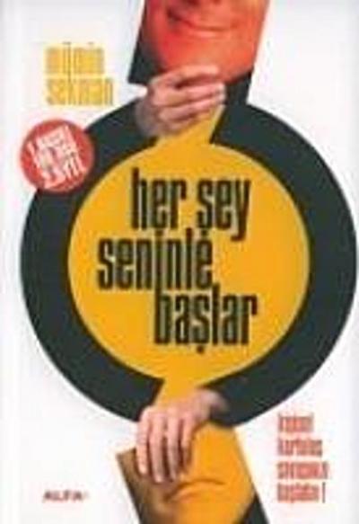 Her Sey Seninle Baslar