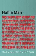 Half a Man - The Status of the Negro in New York - With a Forword by Franz Boas