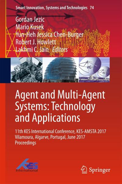 Agent and Multi-Agent Systems: Technology and Applications