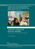 Arabischer Frühling und deutsches Islambild