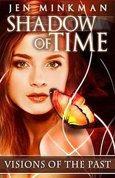 Shadow of Time: Visions of the Past